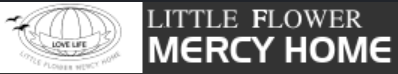 Little Flower Mercy Home Welfare Association logo