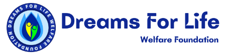 Dreams for Life Welfare Foundation